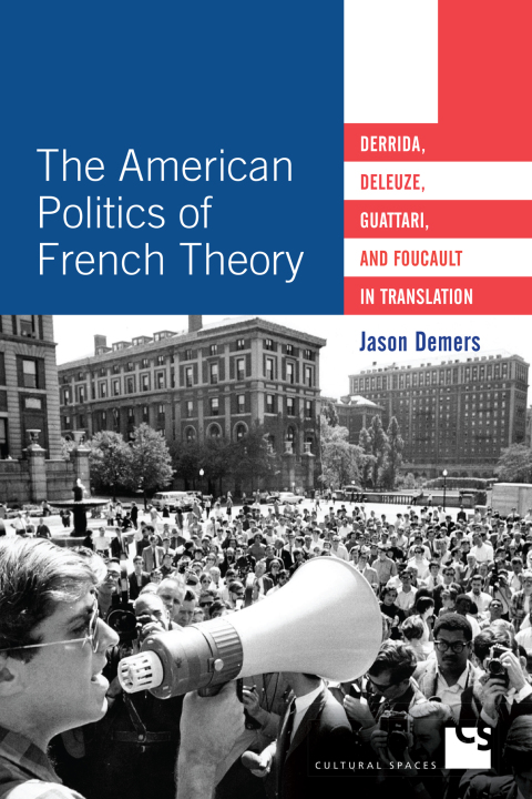 Cover image for book The American Politics of French Theory