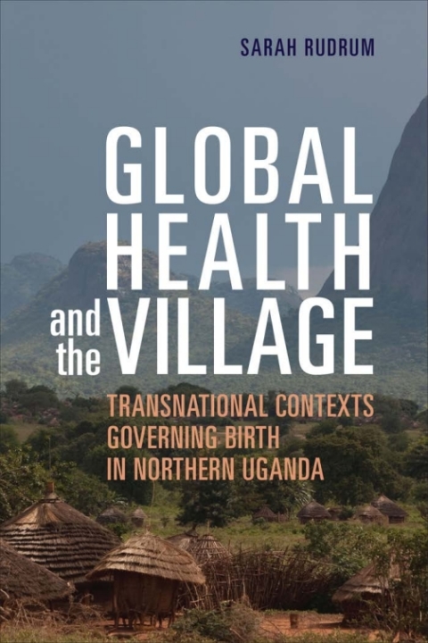 Cover image for book Global Health and the Village
