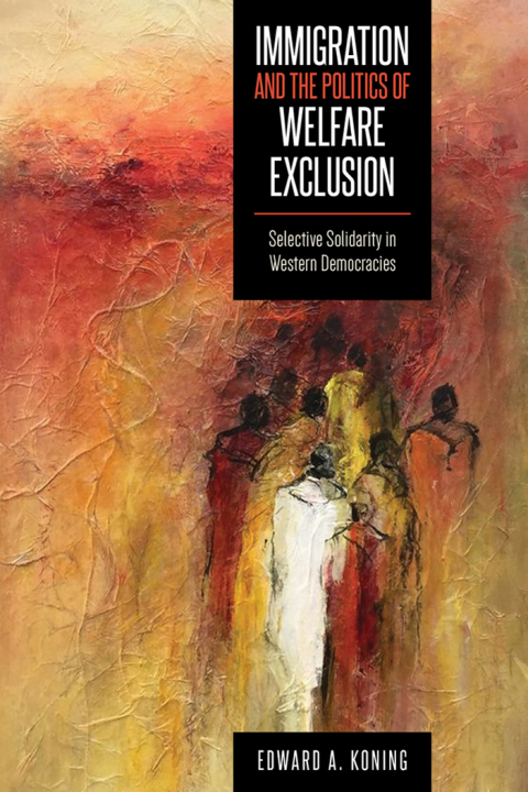 Cover image for book Immigration and the Politics of Welfare Exclusion