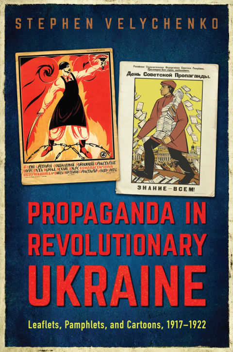 Cover image for book Propaganda in Revolutionary Ukraine