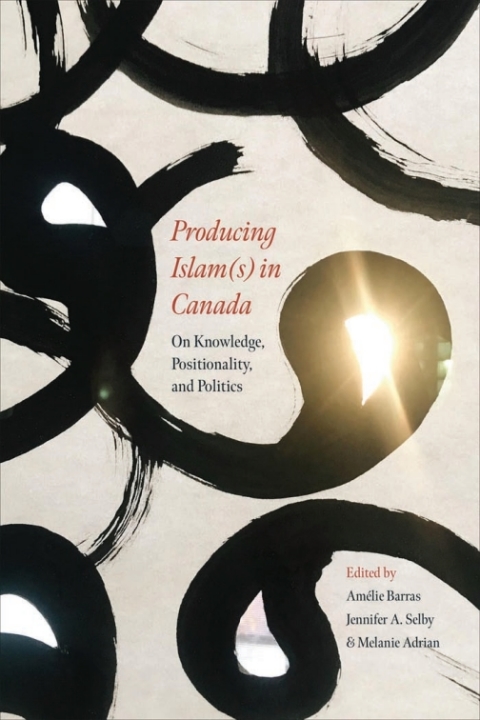 Cover image for book Producing Islam(s) in Canada