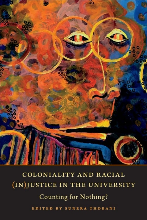 Cover image for book Coloniality and Racial (In)Justice in the University