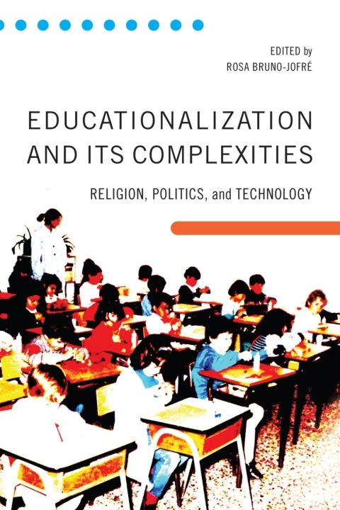 Cover image for book Educationalization and Its Complexities