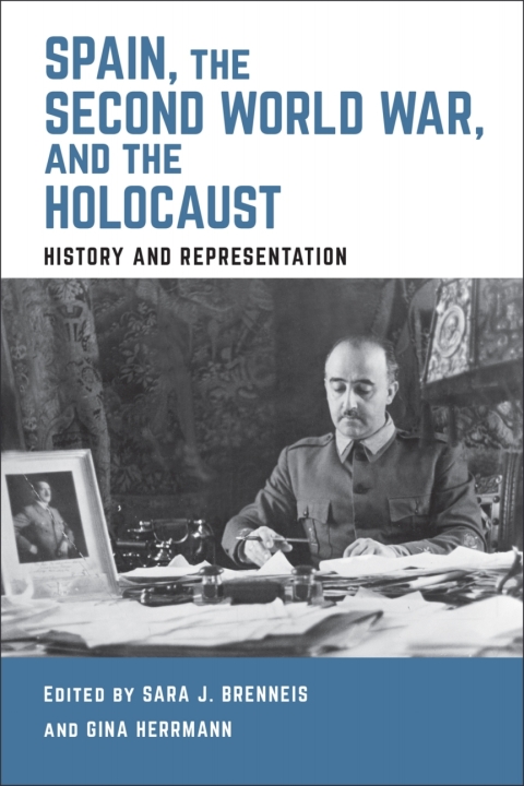 Cover image for book Spain, the Second World War, and the Holocaust