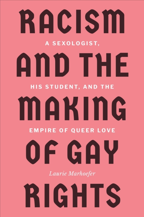 Cover image for book Racism and the Making of Gay Rights