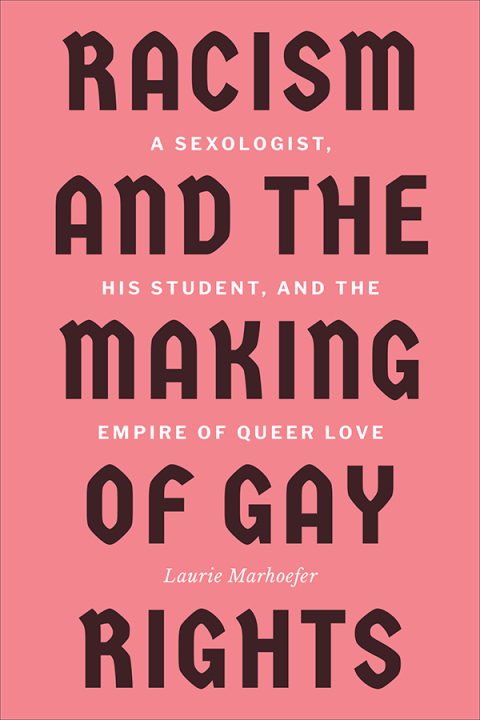 Cover image for book Racism and the Making of Gay Rights