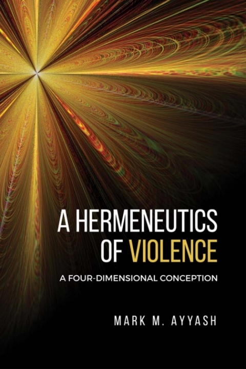 Cover image for book A Hermeneutics of Violence