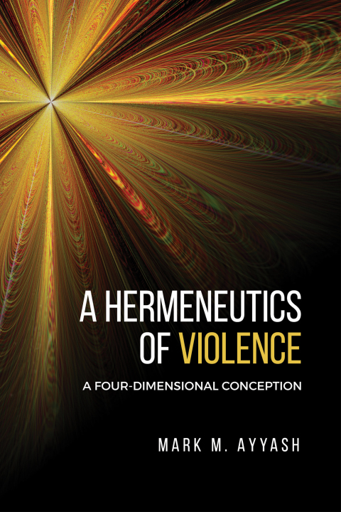 Cover image for book A Hermeneutics of Violence