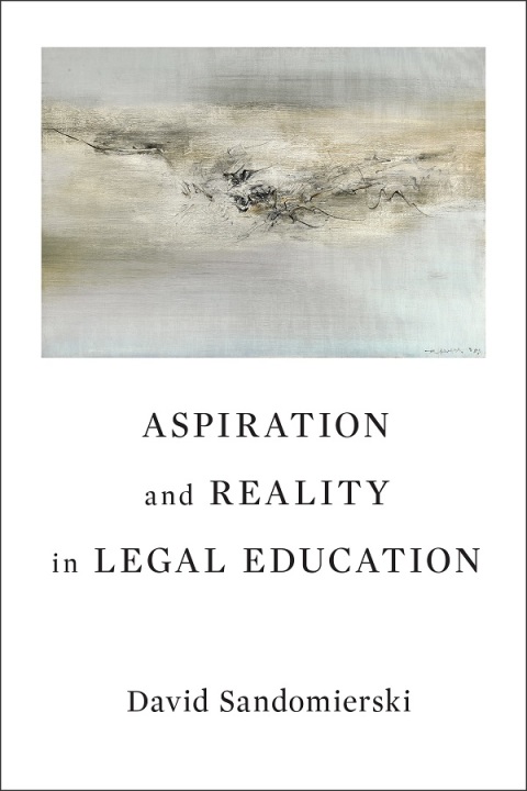 Cover image for book Aspiration and Reality in Legal Education
