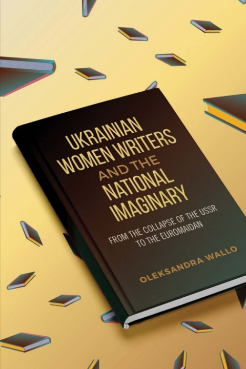 Cover image for book Ukrainian Women Writers and the National Imaginary