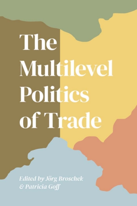 Cover image for book The Multilevel Politics of Trade