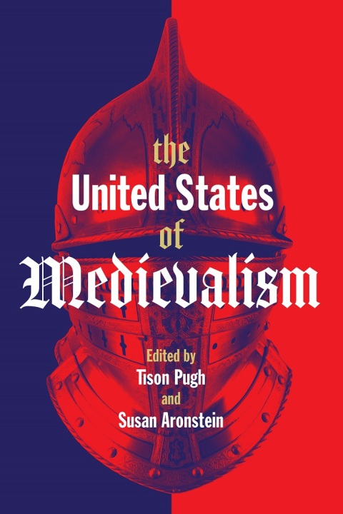 Cover image for book The United States of Medievalism