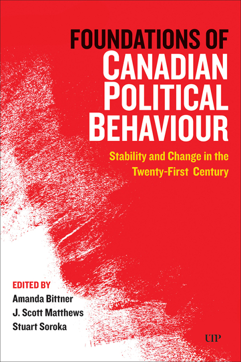 Cover image for book Foundations of Canadian Political Behaviour: Stability and Change in the Twenty-First Century