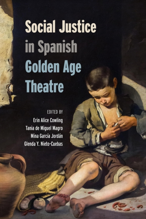 Cover image for book Social Justice in Spanish Golden Age Theatre