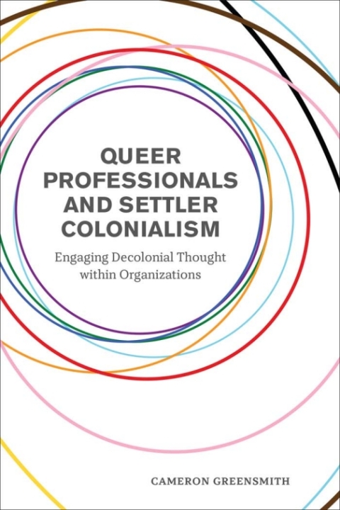 Cover image for book Queer Professionals and Settler Colonialism