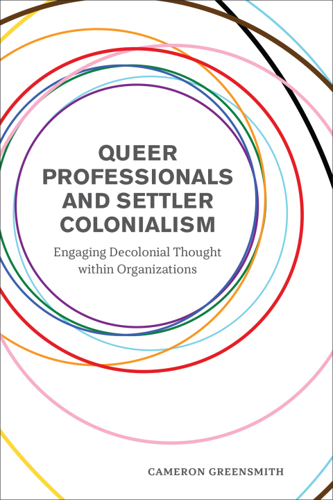 Cover image for book Queer Professionals and Settler Colonialism