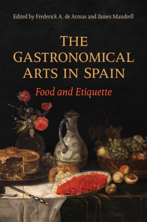 Cover image for book The Gastronomical Arts in Spain