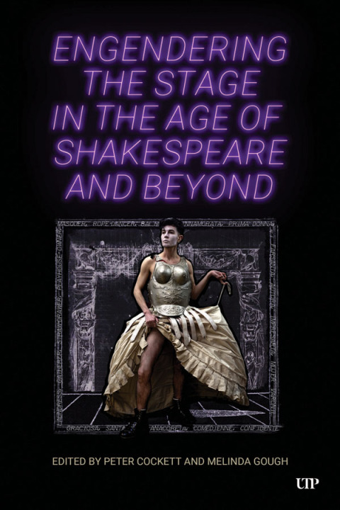 Cover image for book Engendering the Stage in the Age of Shakespeare and Beyond