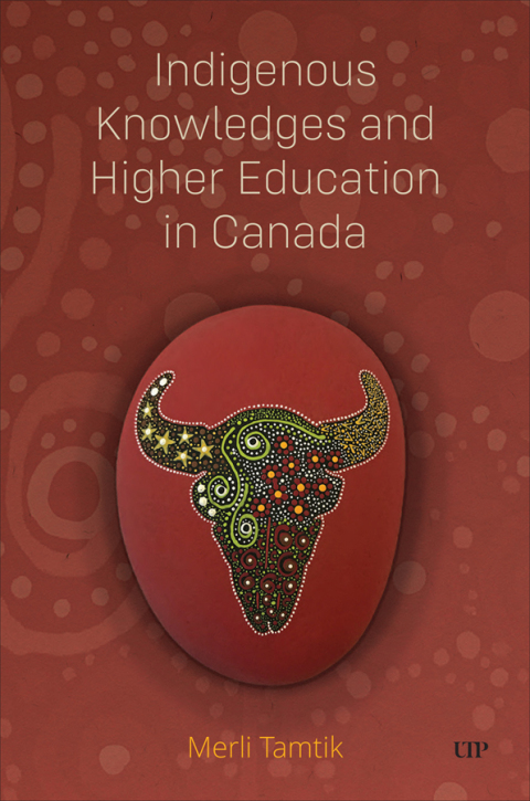 Cover image for book Indigenous Knowledges and Higher Education in Canada