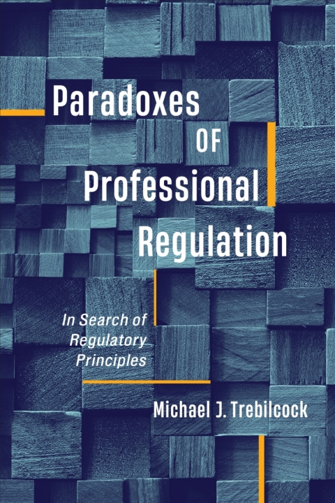 Cover image for book Paradoxes of Professional Regulation