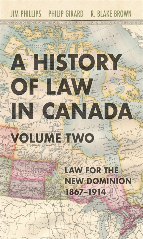 Cover image for book A History of Law in Canada, Volume Two