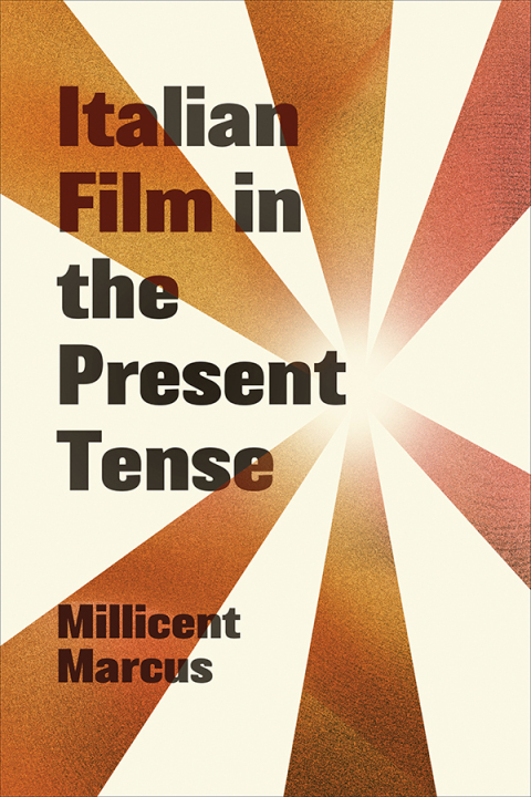 Cover image for book Italian Film in the Present Tense