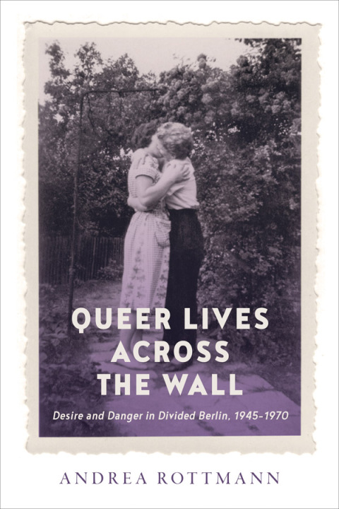 Cover image for book Queer Lives across the Wall