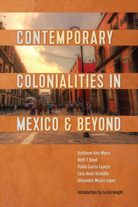 Cover image for book Contemporary Colonialities in Mexico and Beyond