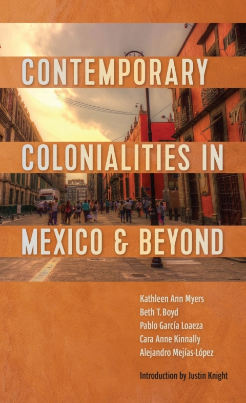 Cover image for book Contemporary Colonialities in Mexico and Beyond