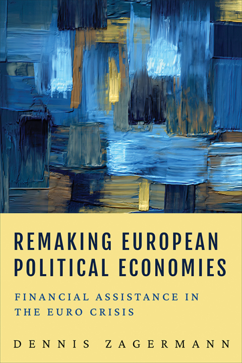 Cover image for book Remaking European Political Economies