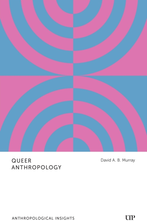 Cover image for book Queer Anthropology