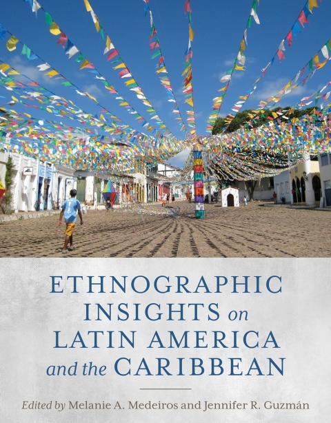 Cover image for book Ethnographic Insights on Latin America and the Caribbean