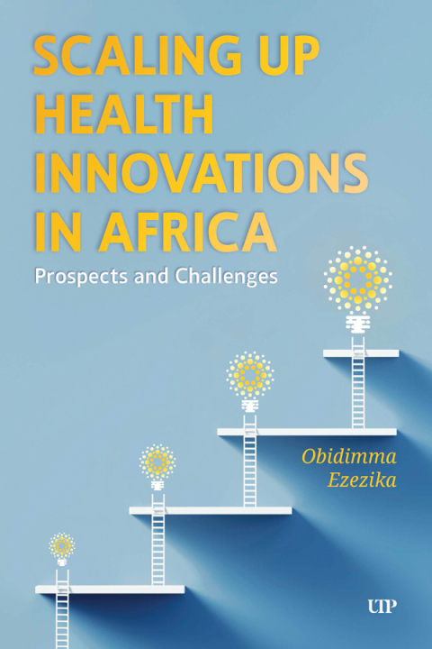 Cover image for book Scaling Up Health Innovations in Africa