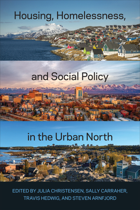 Cover image for book Housing, Homelessness, and Social Policy in the Urban North