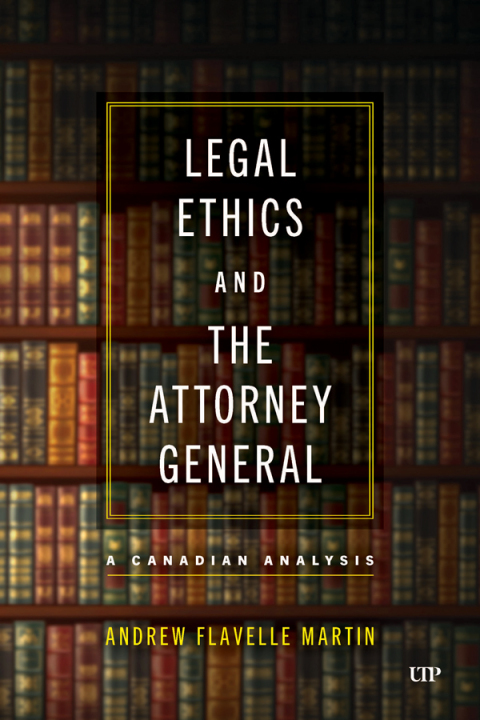 Cover image for book Legal Ethics and the Attorney General