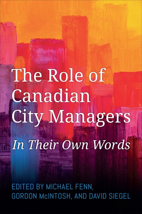 Cover image for book The Role of Canadian City Managers