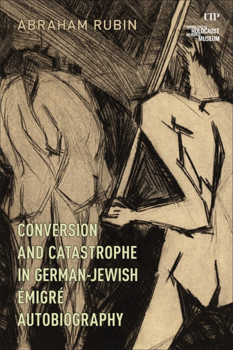 Cover image for book Conversion and Catastrophe in German-Jewish Émigré Autobiography