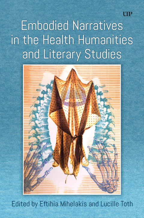 Cover image for book Embodied Narratives in the Health Humanities and Literary Studies