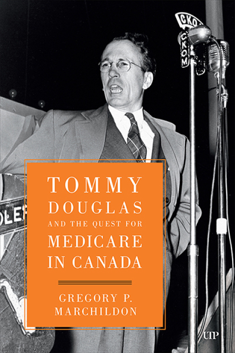 Cover image for book Tommy Douglas and the Quest for Medicare in Canada