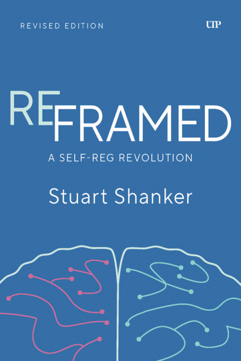Cover image for book Reframed: A Self-Reg Revolution, Revised Edition