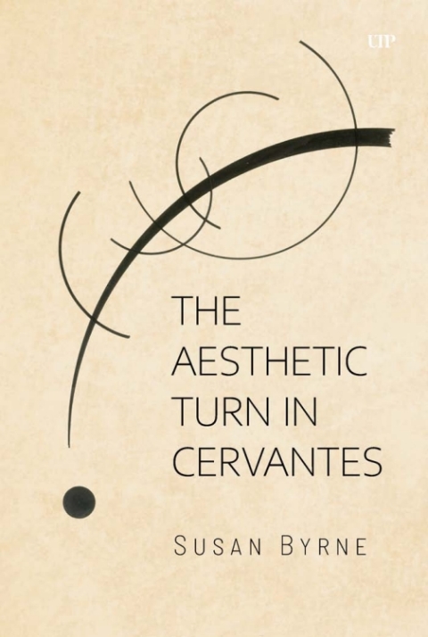 Cover image for book The Aesthetic Turn in Cervantes