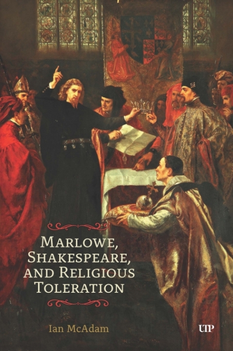 Cover image for book Marlowe, Shakespeare, and Religious Toleration