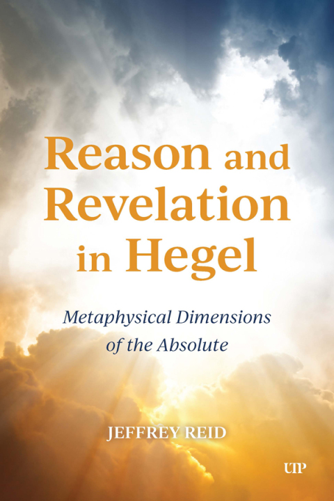 Cover image for book Reason and Revelation in Hegel: Metaphysical Dimension of the Absolute