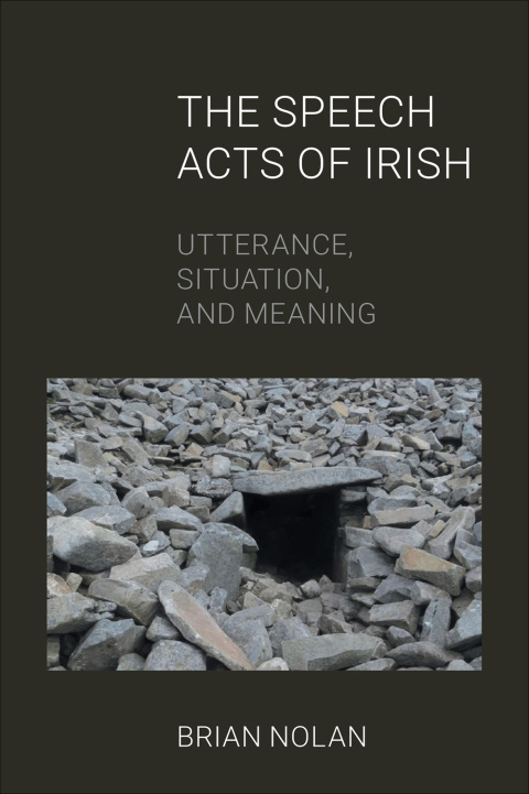 Cover image for book The Speech Acts of Irish