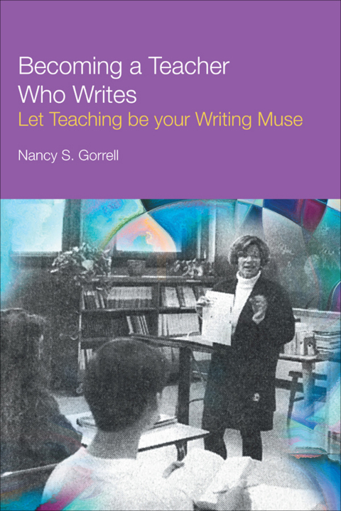 Cover image for book Becoming a Teacher Who Writes