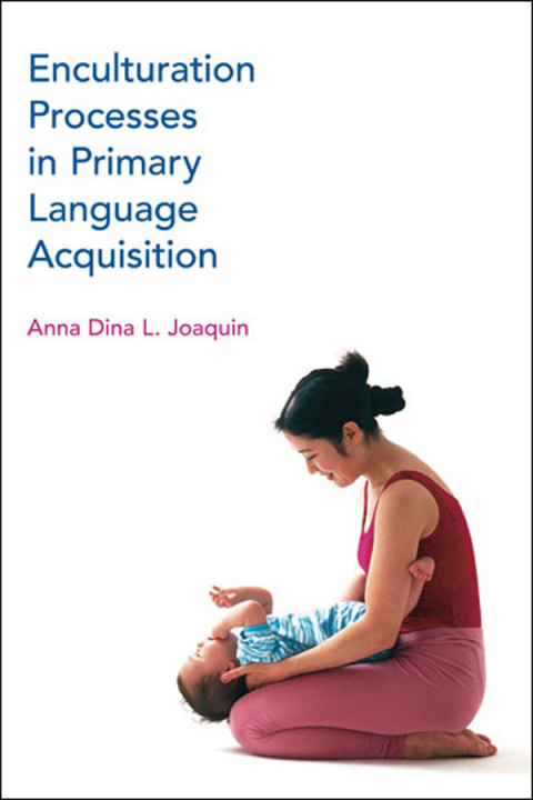 Cover image for book Enculturation Processes in Primary Language Acquisition