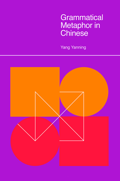 Cover image for book Grammatical Metaphor in Chinese