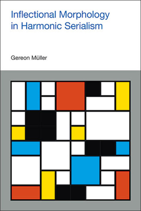 Cover image for book Inflectional Morphology in Harmonic Serialism