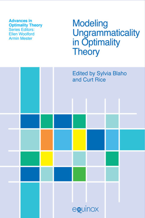Cover image for book Modeling Ungrammaticality in Optimality Theory