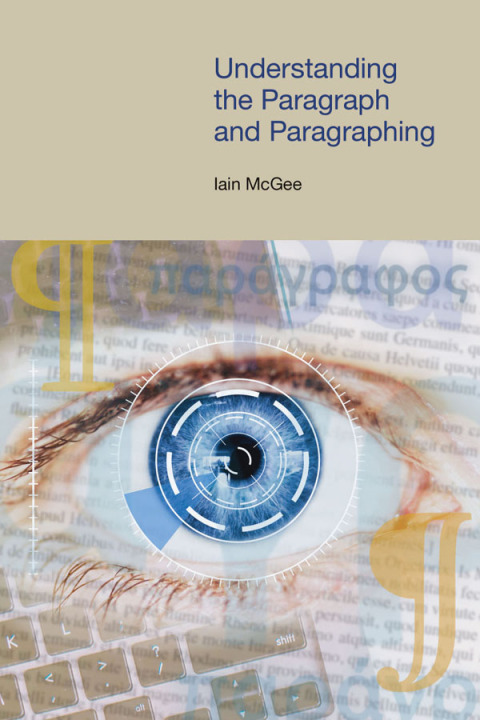 Cover image for book Understanding the Paragraph and Paragraphing